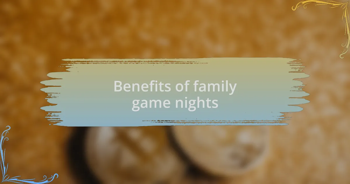 Benefits of family game nights