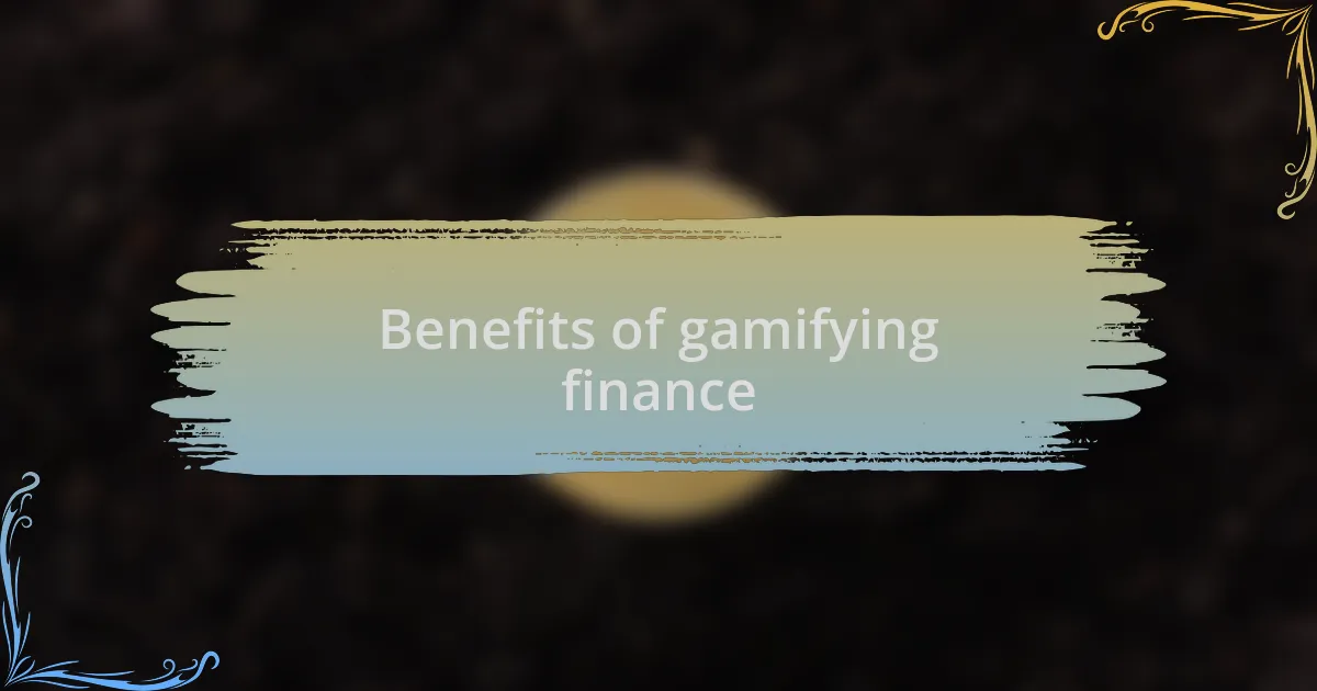 Benefits of gamifying finance