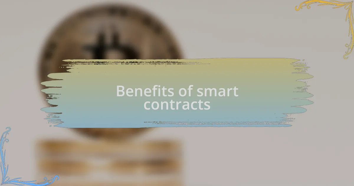 Benefits of smart contracts