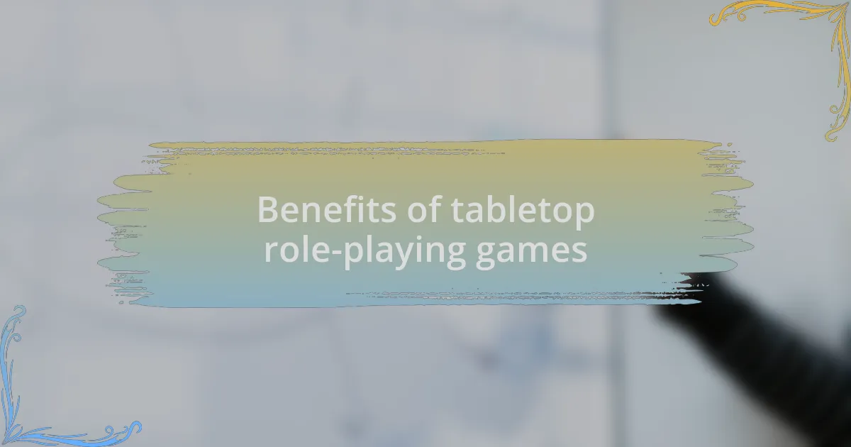 Benefits of tabletop role-playing games