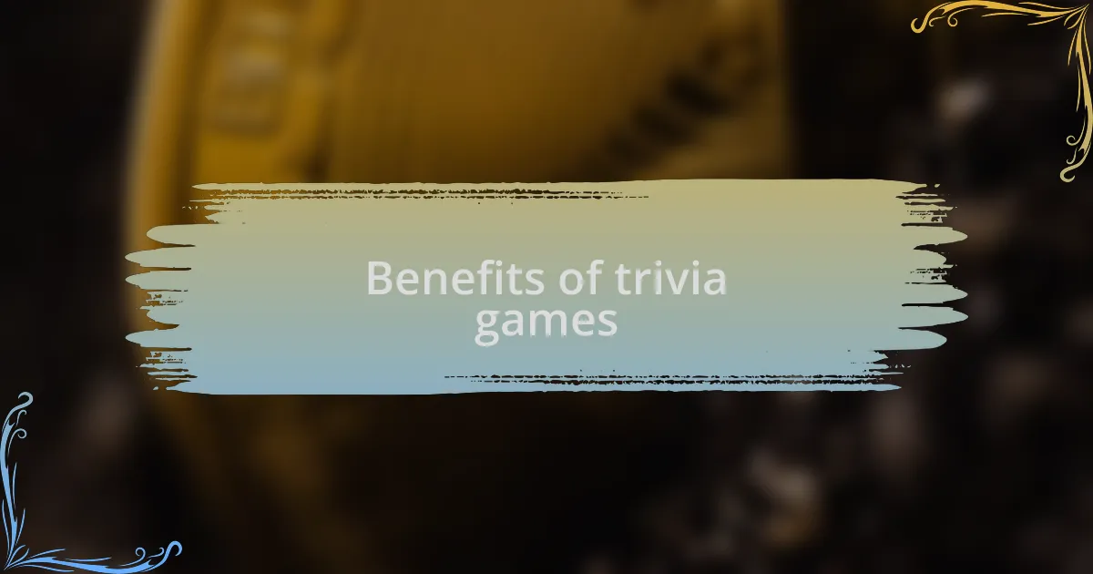 Benefits of trivia games