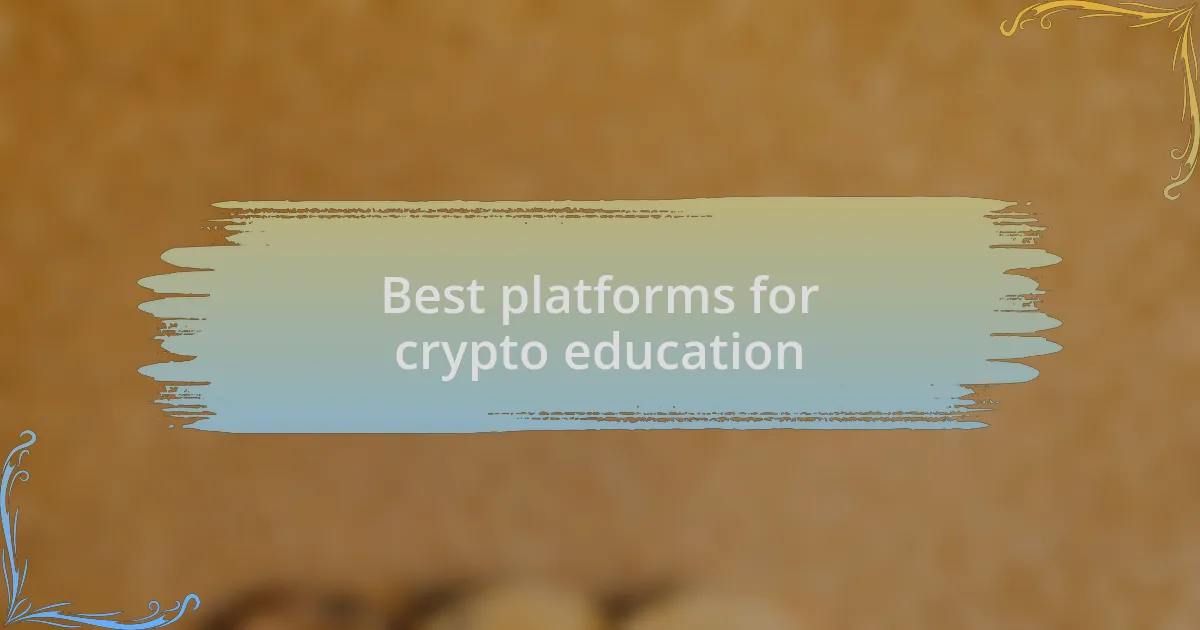 Best platforms for crypto education