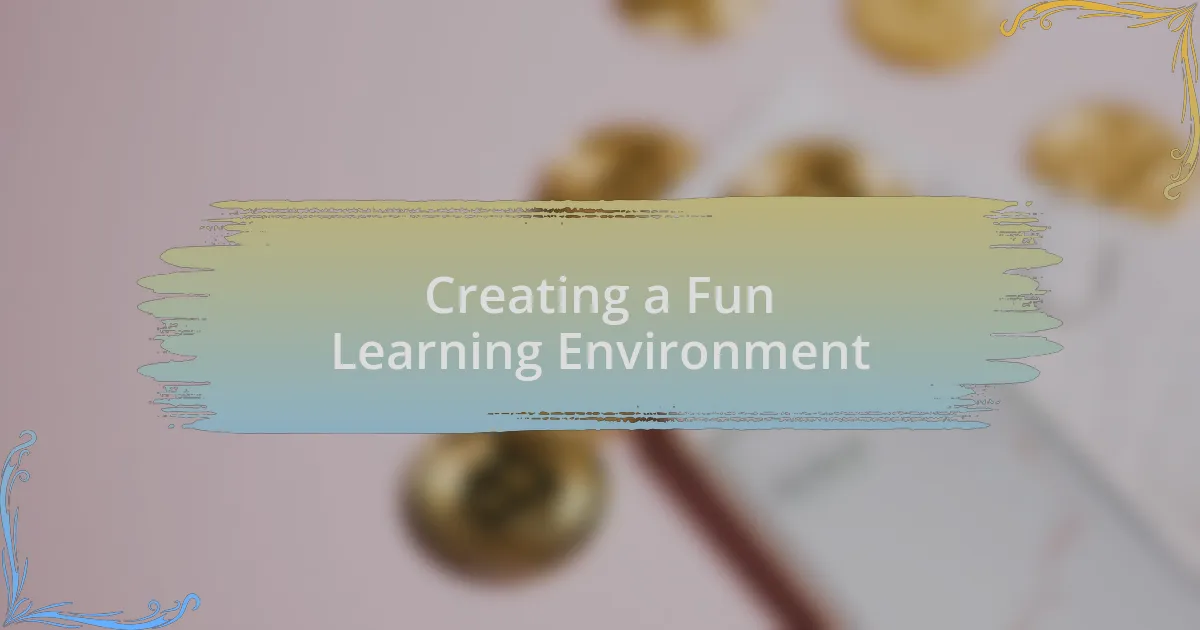 Creating a Fun Learning Environment