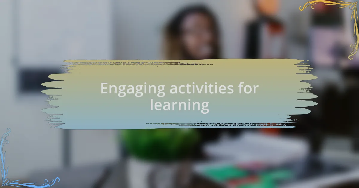 Engaging activities for learning