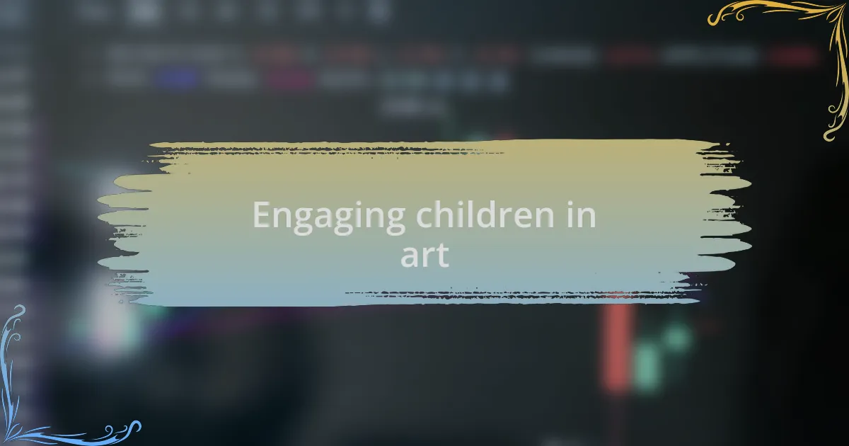 Engaging children in art