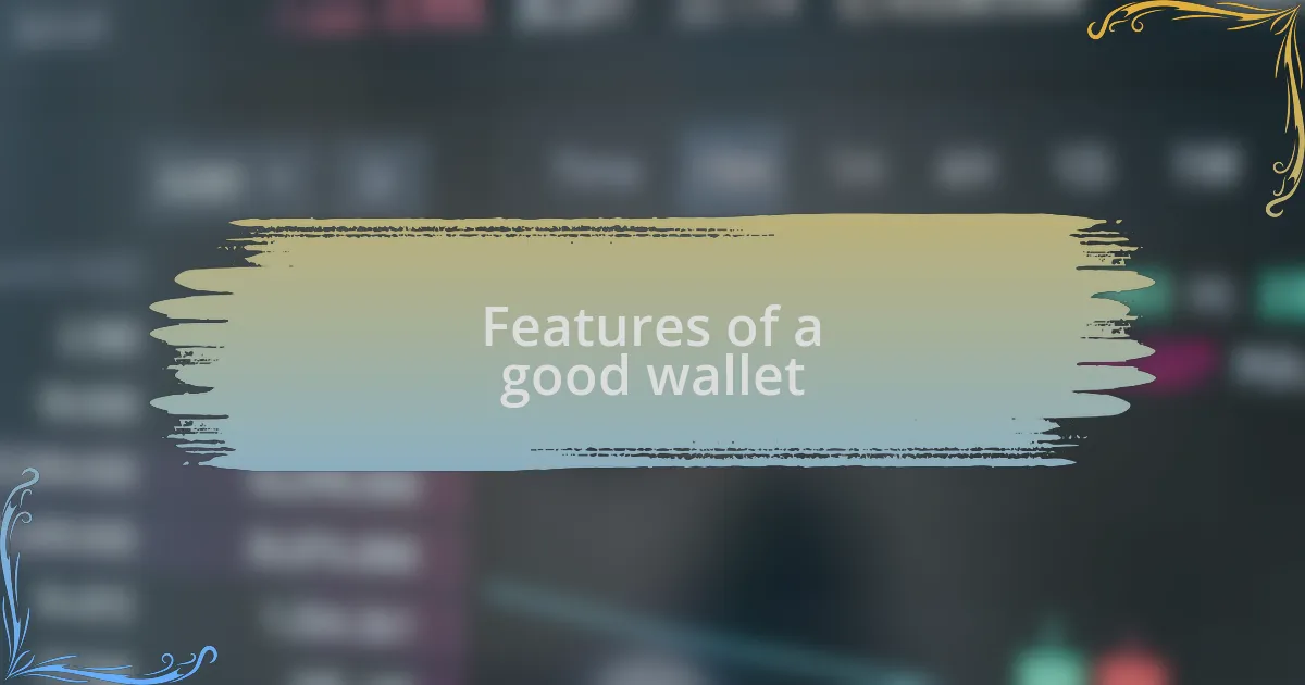 Features of a good wallet