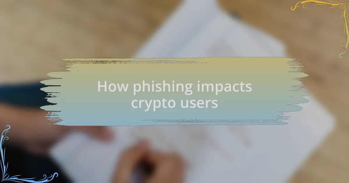 How phishing impacts crypto users