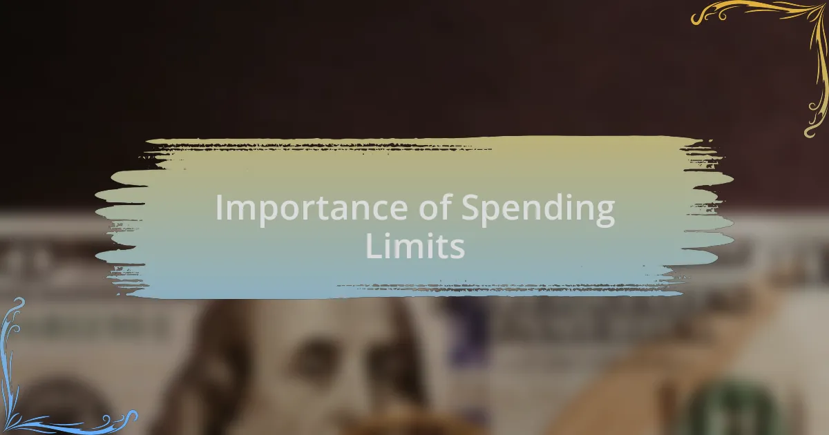 Importance of Spending Limits