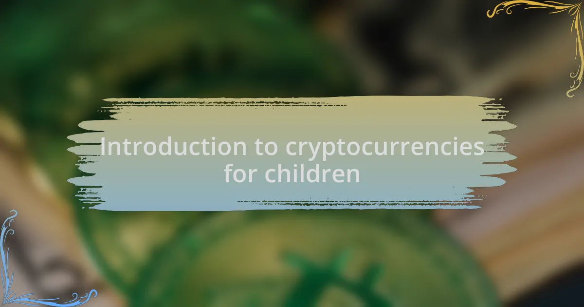 Introduction to cryptocurrencies for children