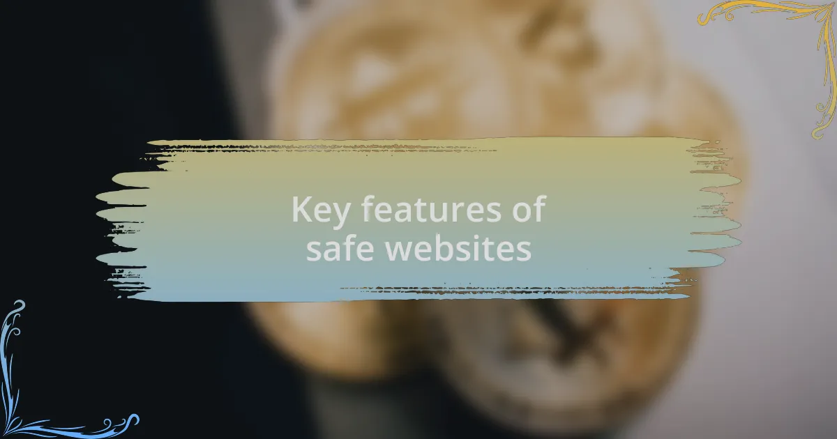 Key features of safe websites