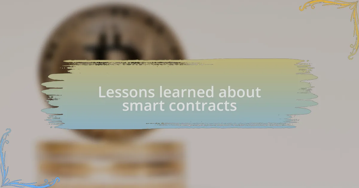Lessons learned about smart contracts