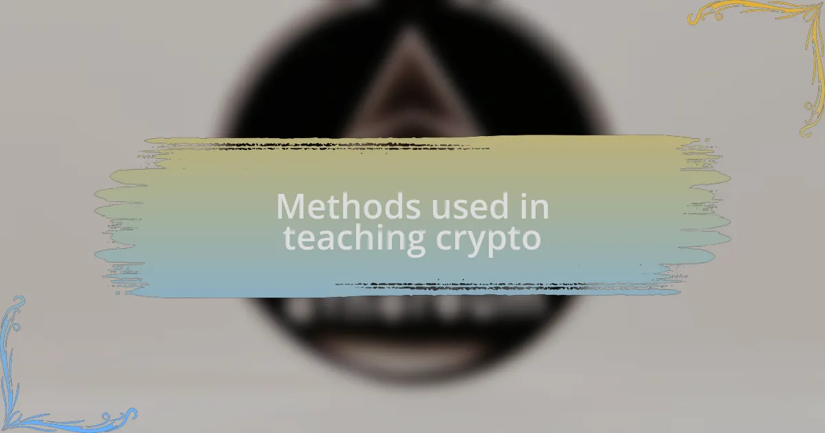 Methods used in teaching crypto
