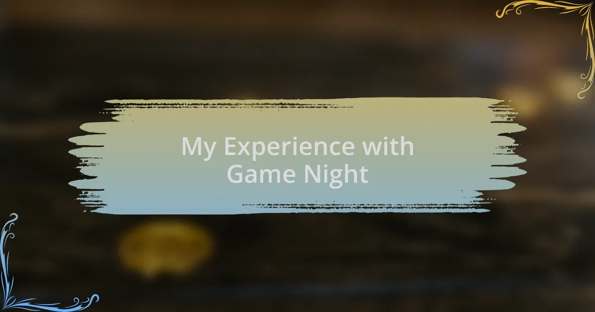 My Experience with Game Night