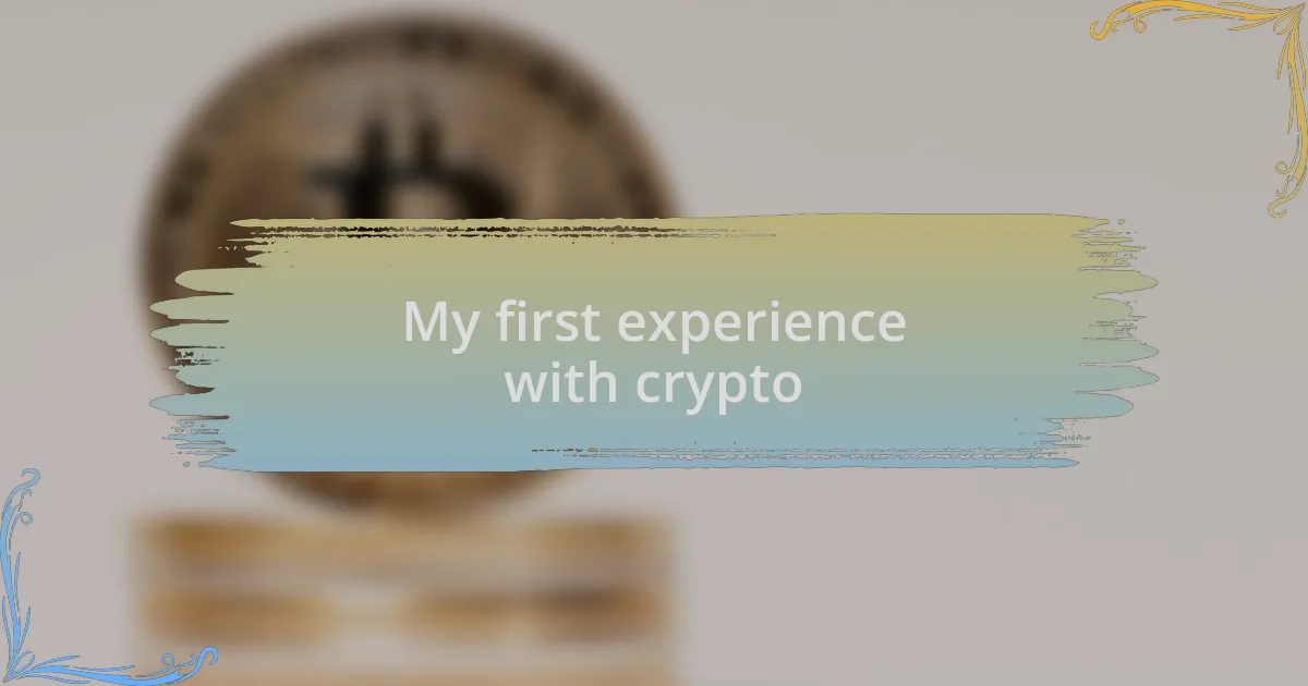 My first experience with crypto