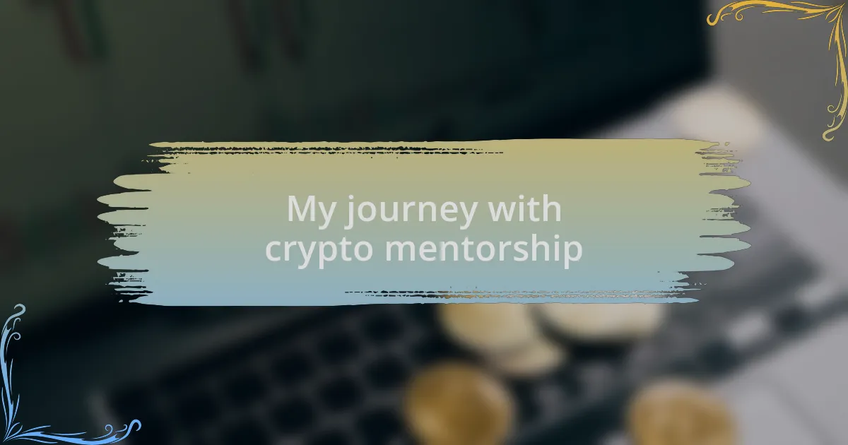 My journey with crypto mentorship