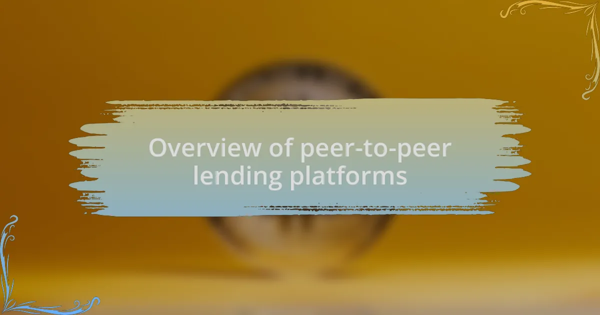 Overview of peer-to-peer lending platforms
