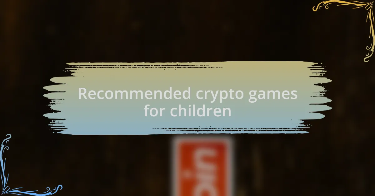 Recommended crypto games for children