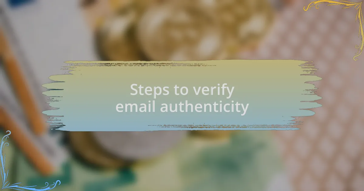 Steps to verify email authenticity