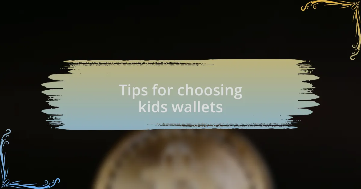 Tips for choosing kids wallets