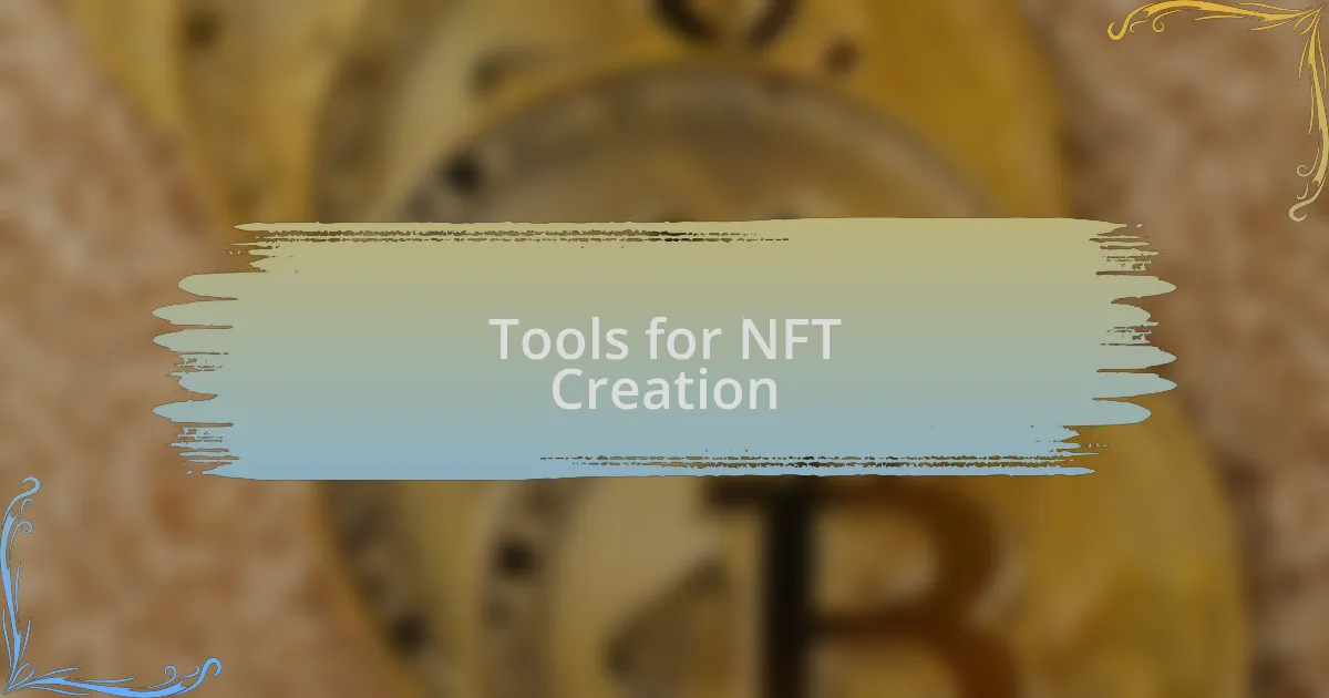 Tools for NFT Creation