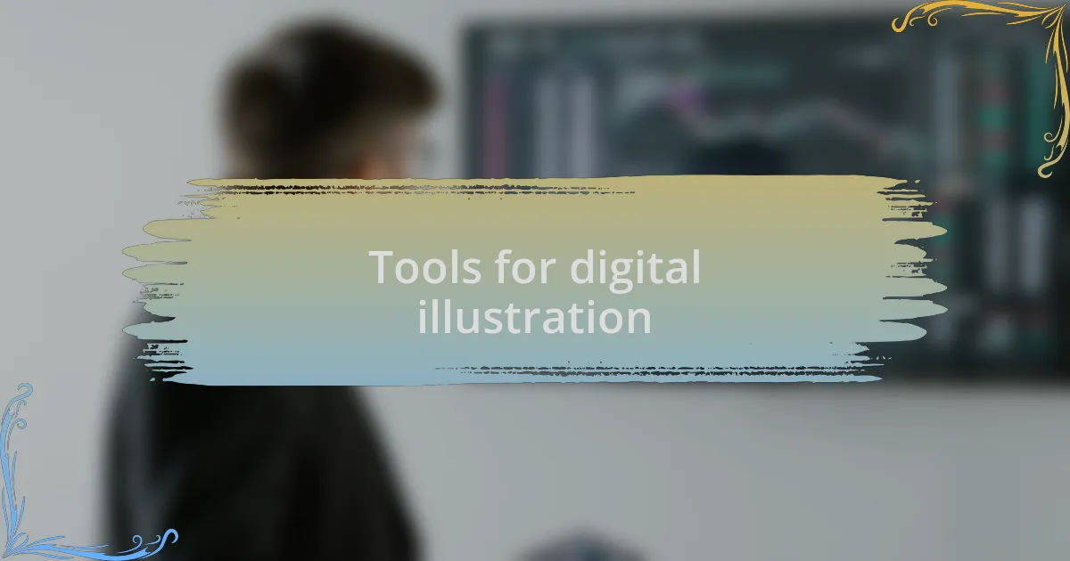 Tools for digital illustration