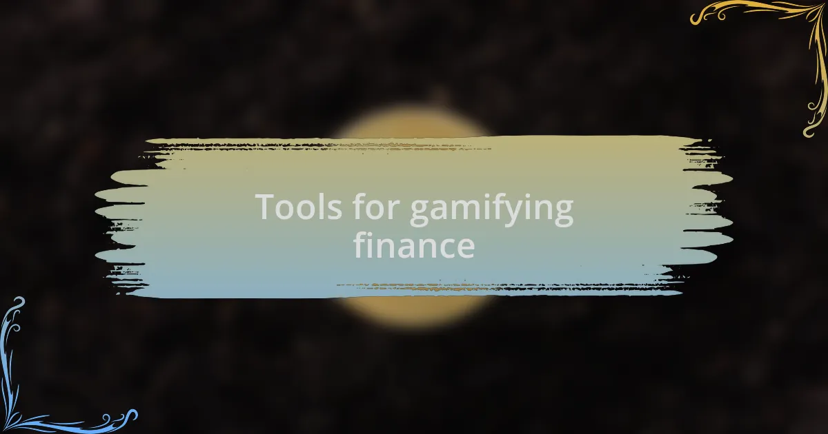 Tools for gamifying finance