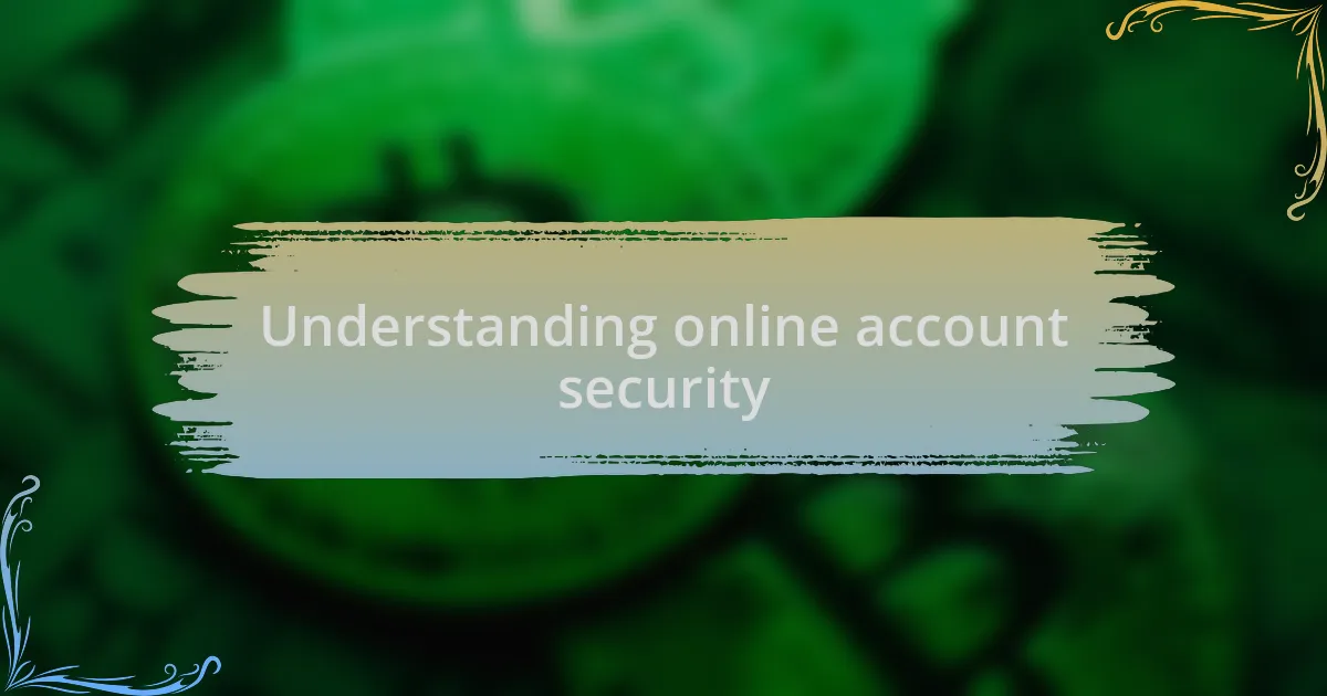 Understanding online account security
