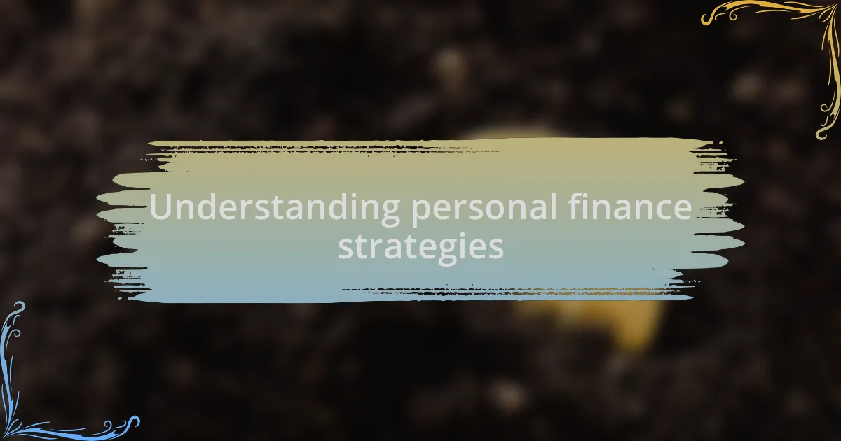 Understanding personal finance strategies